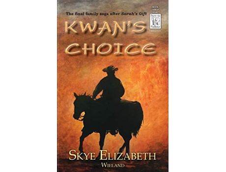 Livro Kwans Choice Dare to Follow de Skye Elizabeth Wieland (Inglês)