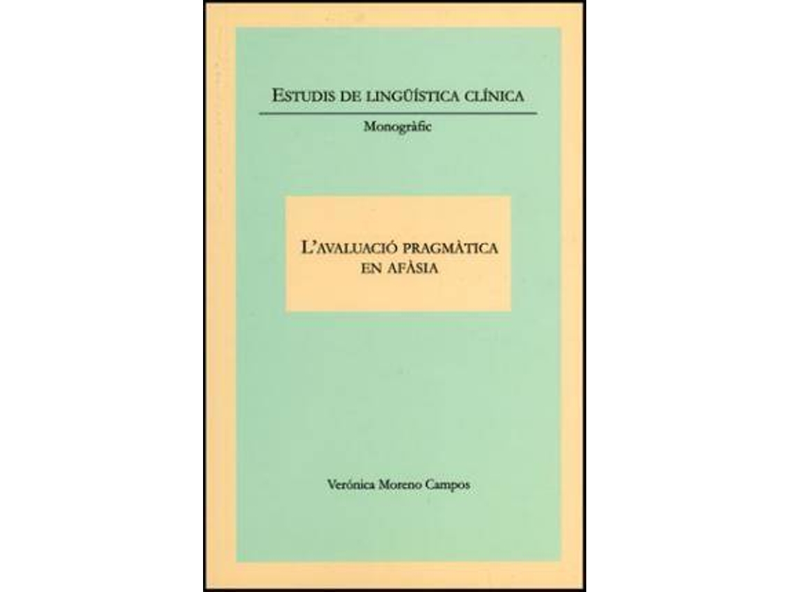 Livro Lavaluació pragmàtica en afasia de Verónica Moreno Campos (Espanhol)