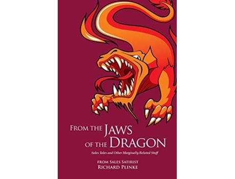 Livro FROM THE JAWS OF THE DRAGON Sales Tales and Other Marginally Related Stuff de Richard Plinke (Inglês)