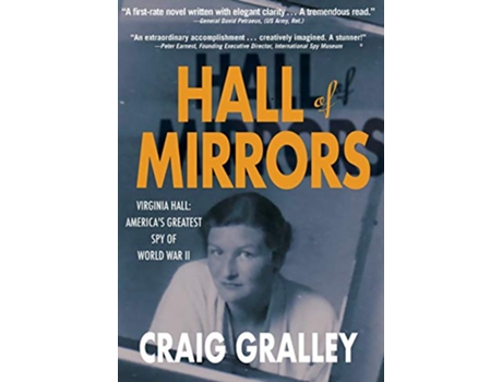Livro Hall of Mirrors Virginia Hall Americas Greatest Spy of WWII de Craig Gralley (Inglês)