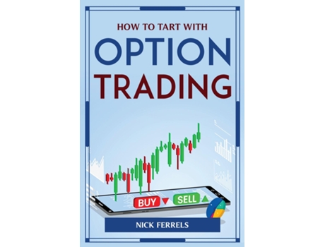 Livro How To Tart With Option Trading De Nick Ferrels (inglês)
