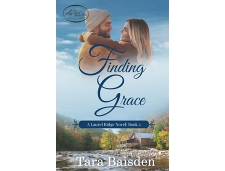 Livro Finding Grace A Laurel Ridge Novel Book 2 de Tara Baisden (Inglês)
