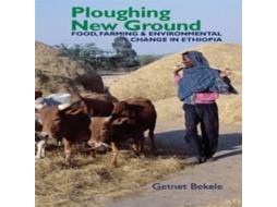 Livro Ploughing New Ground de Getnet Bekele (Inglês)