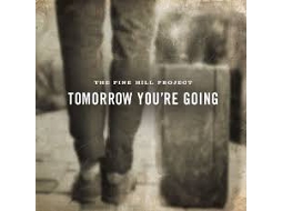CD The Pine Hill Project - Tomorrow You're Going