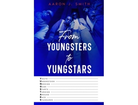 Livro FROM YOUNGSTERS TO YUNGSTARS de Aaron J Smith (Inglês)