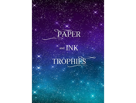 Livro Paper and Ink Trophies de J Houser (Inglês)