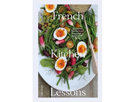Livro French Kitchen Lessons de Cat Bude (Inglês)