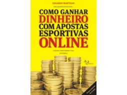 Livro Como Ganhar Dinheiro Com Apostas Esportivas de Edgardo Martolio (Português)