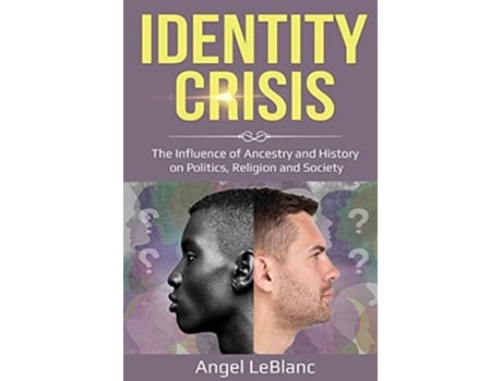 Livro Identity Crisis de Angel LeBlanc (Inglês)