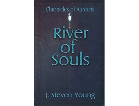 Livro River of Souls 2 Chronicles of Aurderia de J Steven Young (Inglês)