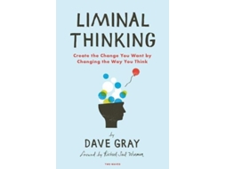 Livro Liminal Thinking de Dave Gray (Inglês)