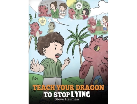 Livro Teach Your Dragon To Stop Lying De Steve Herman (inglês - Capa Dura)
