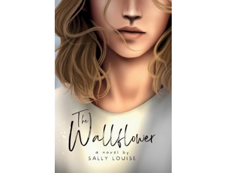 Livro The Wallflower de Sally Louise (Inglês - Capa Dura)