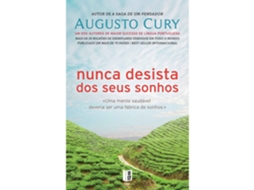 Nunca Desista Dos Seus Sonhos De Augusto Cury