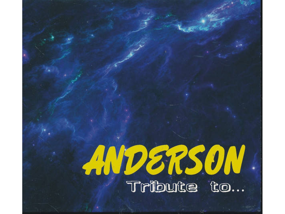 CD Anderson - Tribute To&