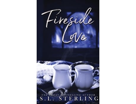 Livro Fireside Love - Alternate Special Edition Cover De Sl Sterling (inglês)