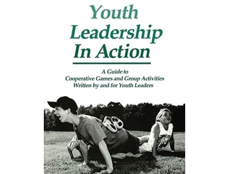 Livro Youth Leadership in Action: A Guide to Cooperative Games and Group Activities Project Adventure (Inglês)