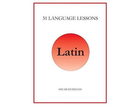 Livro 31 Language Lessons For Latin De Oscar Reid Eichmann (inglês)