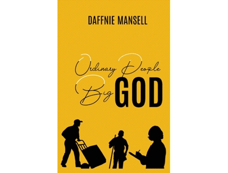 Livro Ordinary People Big God de Daffnie Mansell (Inglês)