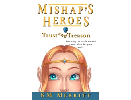Livro Trust and Treason Mishaps Heroes de Km Merritt (Inglês)
