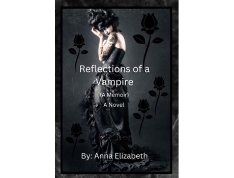 Livro Reflections of a Vampire A Novel de Anna Elizabeth (Inglês)