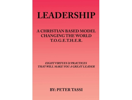 Livro A Christian Based Model Changing The World T.o.g.e.t.h.e.r De Tassi (inglês)