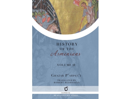 Livro Ghazar Parpecis History Of The Armenians Volume 2 De Ghazar P'arpec'i (inglês)