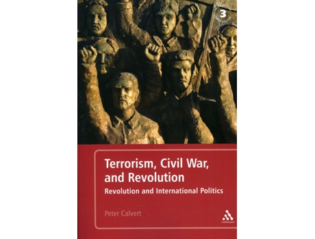 Livro Terrorism, Civil War, and Revolution de Peter Calvert (Inglês)
