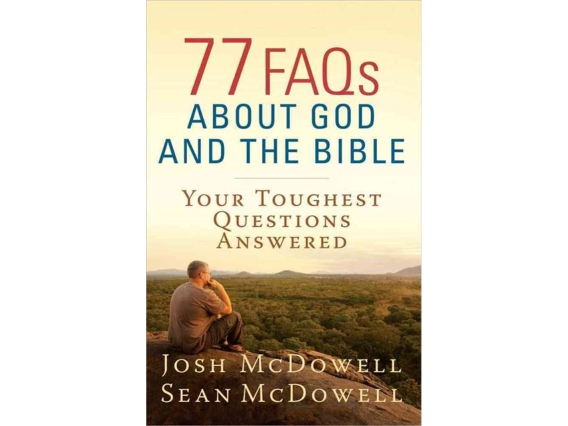 Livro 77 FAQs About God and the Bible de Josh Mcdowell e Sean Mcdowell (Inglês)