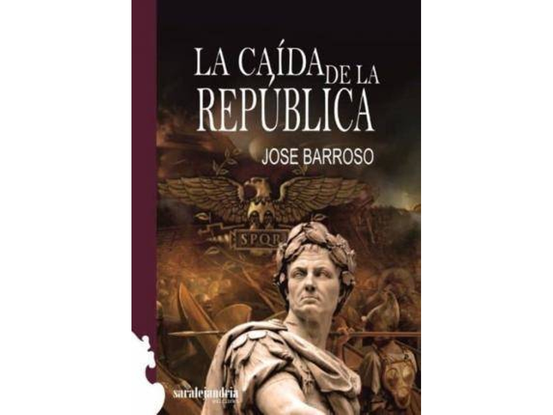 Livro La Caída De La República de Jose Antonio Pérez Barroso (Espanhol)