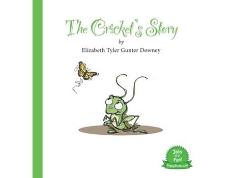 Livro The Crickets Story De Elizabeth Tyler Gunter Downey (inglês)