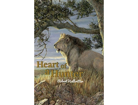 Livro Heart of a Hunter de Robert Halbritter (Inglês)