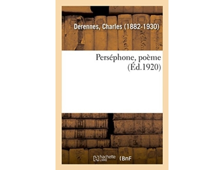 Livro persephone, poeme de charles derennes (francês)