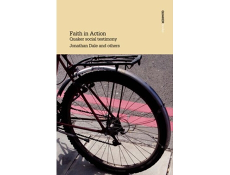 Livro Faith in Action Quaker Social Testimony de Jonathan Dale (Inglês)