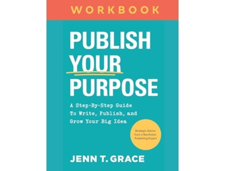 Livro Publish Your Purpose The Workbook de Jenn T Grace (Inglês)
