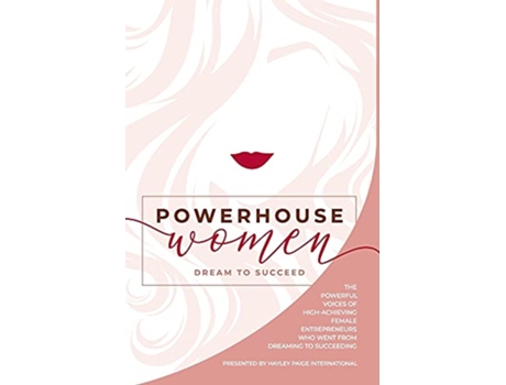 Livro Powerhouse Women Dream to Succeed de Hayley Paige International (Inglês)