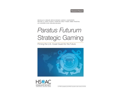 Livro Paratus Futurum Strategic Gaming Priming the U.S. Coast Guard for the Future de Michelle D Ziegler (Inglês)