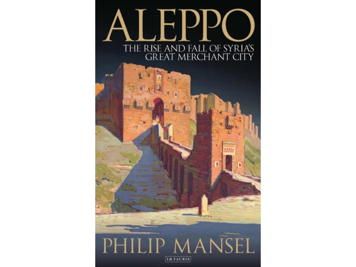 Livro Aleppo de Philip Mansel (Inglês)