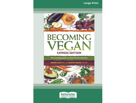 Livro Becoming Vegan The Everyday Guide to Plant-Based Nutrition Express Edition Large Print 16 Pt Edition de Brenda Davis (Inglês)