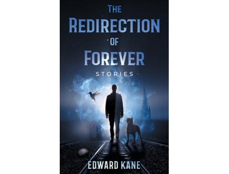 Livro The Redirection of Forever de Edward Kane (Inglês)