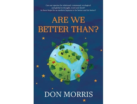 Livro Are We Better Than? de Don Morris (Inglês)