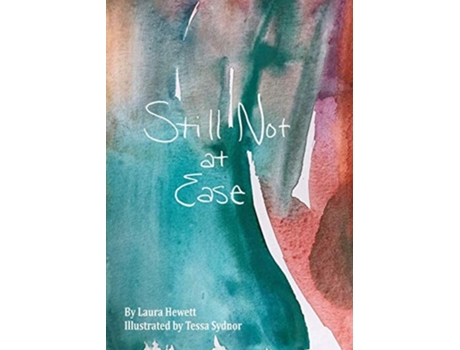 Livro Still Not At Ease De Laura Hewett (inglês)