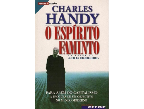Livro O Espírito Faminto - Para Além do Capitalismo de Charles Handy