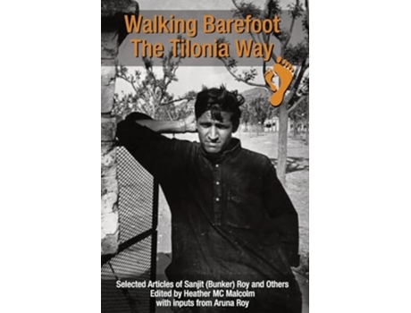 Livro Walking Barefoot The Tilonia Way de Malcolm e Heather Mc (Inglês)