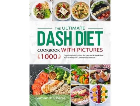 Livro The Ultimate Dash Diet Cookbook With Pictures De Samantha Parra (inglês)