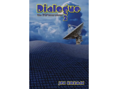 Livro Dialogue The Yes Interviews Volume2 de Jon Kirkman (Inglês)
