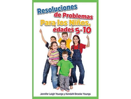 Livro Problem Solving for Children ages 510SPANISH Edition de Jennifer Leigh Youngs e Kendahl Brooke Youngs (Espanhol)