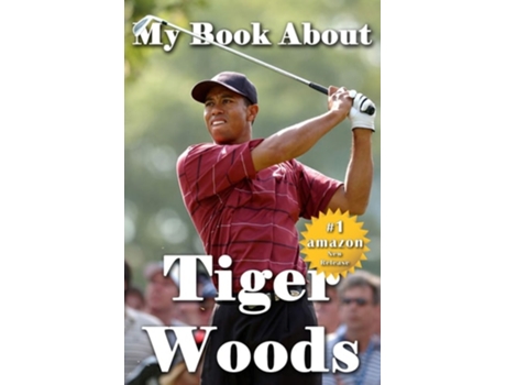 Livro My Book About Tiger Woods De Tuscawilla Creative Services (inglês)