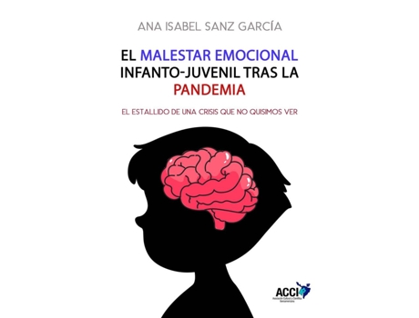 Livro El Malestar Emocional Infanto-Juvenil Tras La Pandemia de Ana Isabel Sanz García (Português)