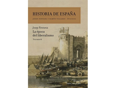 Livro La Época Del Liberalismo de José Fontana Lázaro
